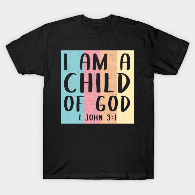 I Am A Child Of God | Bible Verse Christian Gift T-Shirt by Streetwear KKS